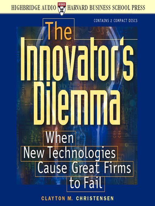 Title details for The Innovator's Dilemma by Clayton M. Christensen - Available